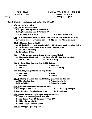 Đề kiểm tra học kỳ I môn Tin học Lớp 6 - Đề số 1 (Có đáp án)